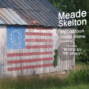 Meade Skelton: My Loudoun County Home